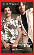 My Friend Freddie: Star-Regisseur Rudi Dolezal ?ber seine Freundschaft mit Superstar Freddie Mercury