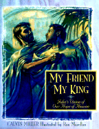 My Friend, My King: John's Vision of Our Hope of Heaven