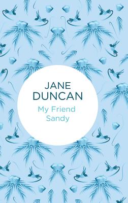 My Friend Sandy - Duncan, Jane