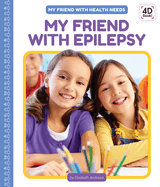 My Friend with Epilepsy