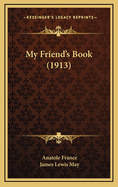 My Friend's Book (1913)