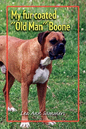 My Fur Coated ''Old Man'' Boone