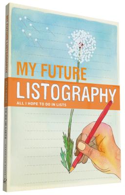 My Future Listography: All I Hope to Do in Lists - Nola, Lisa