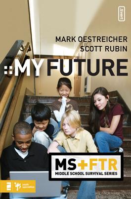 My Future - Oestreicher, Mark, and Rubin, Scott