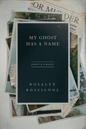 My Ghost Has a Name: Memoir of a Murder