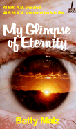 My glimpse of eternity