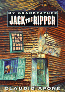 My Grandfather Jack the Ripper