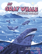 My Gray Whale Migration Journey