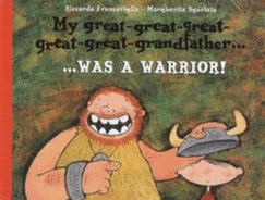 My Great-great-great-great-great-grandfather Was a Warrior