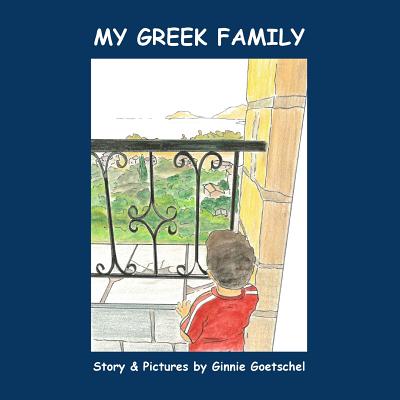 My Greek Family - Goetschel, Ginnie