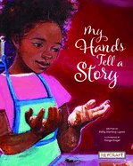 My Hands Tell a Story