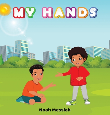My Hands - Messiah, Noah, and Felice, Riel (Editor)