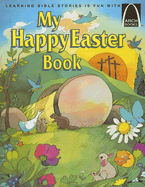 My Happy Easter Book - Arch Books