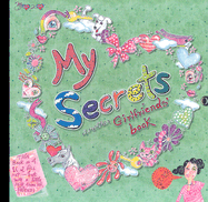 My Heart 2 Heart: My Secrets: Another Girlfriends Book