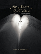 My Heart Is an Open Book: A Poetry Collection