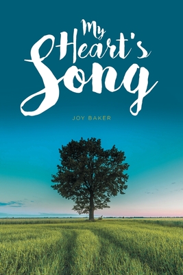 My Heart's Song - Baker, Joy