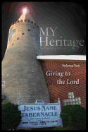 My Heritage: Giving to the Lord