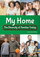 My Home: The Diversity of Families Today