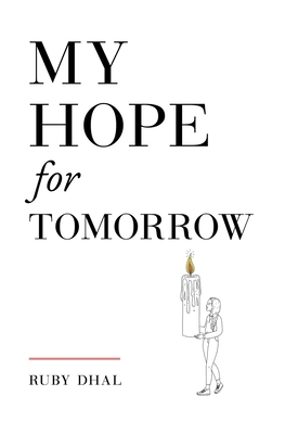 My Hope for Tomorrow (Second Edition) - Dhal, Ruby