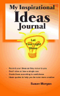My Inspirational Ideas Journal: Let Your Light Shine
