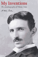 My Inventions: The autobiography of Nikola Tesla