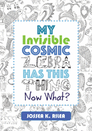 My Invisible Cosmic Zebra Has This Thing - Now What?