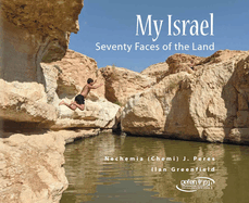 My Israel: Seventy Faces of the Land