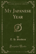 My Japanese Year (Classic Reprint)