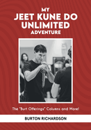 My Jeet Kune Do Unlimited Adventure