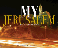 My Jerusalem: The Eternal City