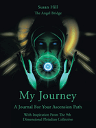 My Journey: A Journal For Your Ascension Path