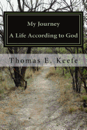 My Journey: A Life According to God