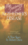 My Journey Into Alzheimer's Disease