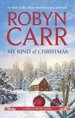 My Kind of Christmas: A Holiday Romance Novel - Carr, Robyn