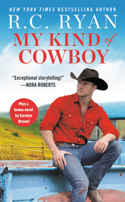 My Kind of Cowboy: Two Full Books for the Price of One - Ryan, R C