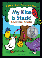 My Kite Is Stuck! and Other Stories