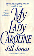 My Lady Caroline - Jones, Jill