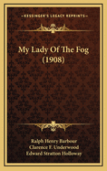 My Lady of the Fog (1908)