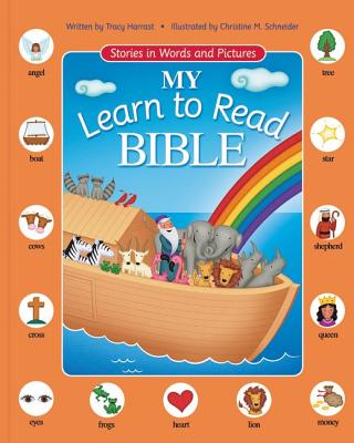 My Learn to Read Bible: Stories in Words and Pictures - Harrast, Tracy, Mr.