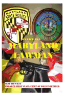 My Life As A Maryland Lawman