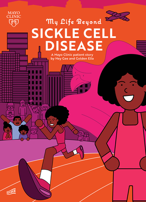 My Life Beyond Sickle Cell Disease: A Mayo Clinic Patient Story - Ella, Golden (As Told by)