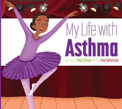 My Life with Asthma - Schuh, Mari C