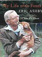 My Life with Foxes - Ashby, Eric