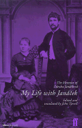 My Life with Jancek: The Memoirs of Zdenka Janackova
