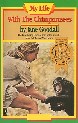 My Life with the Chimpanzees - Goodall, Jane