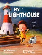 My Lighthouse: A Story of Finding Your Way Home