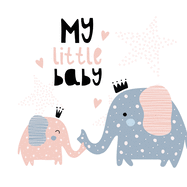 My Little Baby: Baby Shower Guest Book with Elephant Girl and Her Mom Theme, Personalized Wishes for Baby & Advice for Parents, Sign In, Gift Log, and Keepsake Photo Pages