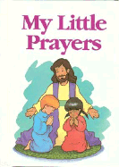 My Little Bible Series: My Little Prayers