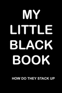 My Little Black Book - How Do They Stack Up: Personal Dating Journal