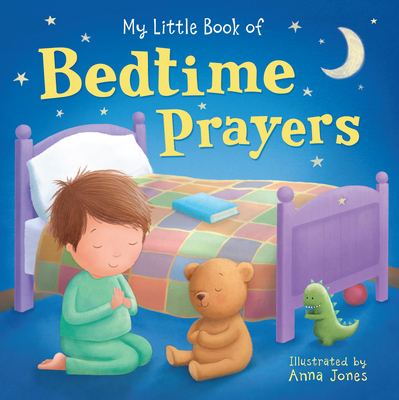 My Little Book of Bedtime Prayers by Tiger Tales (Editor), Anna Jones ...